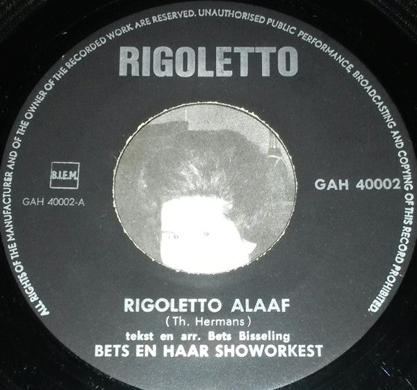 Bets En Haar Showorkest : Rigoletto Alaaf / Ober, We Snaken Naar Bier (7", Single)