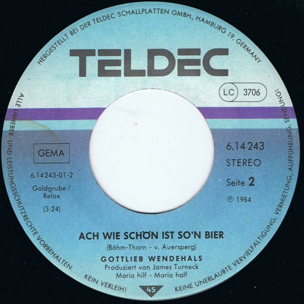 Gottlieb Wendehals : Wer Mich Heut' Kriegt, Der Hat Viel Spass (Ich Geh' Heut' Für'n Zehner Weg) (7", Single)