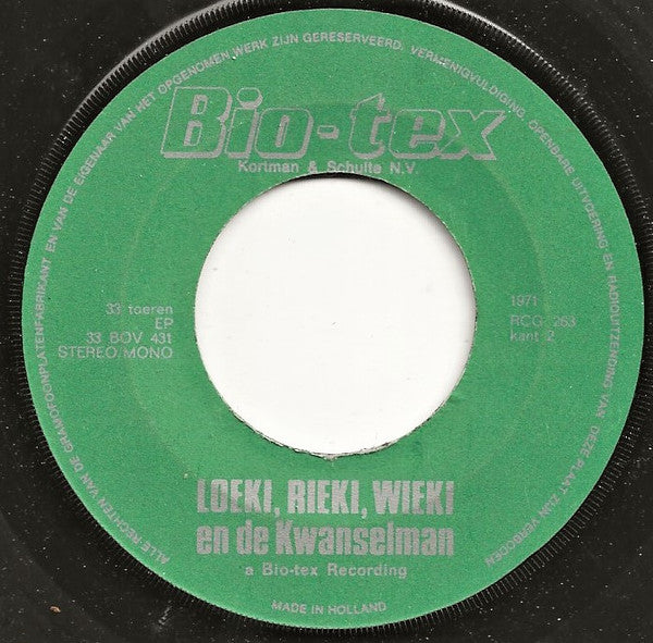 Unknown Artist : Loeki, Rieki en Wieki En De Kwanselman (7", EP)