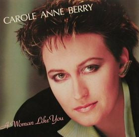 Carole Anne Berry : A Woman Like You (LP, Album)
