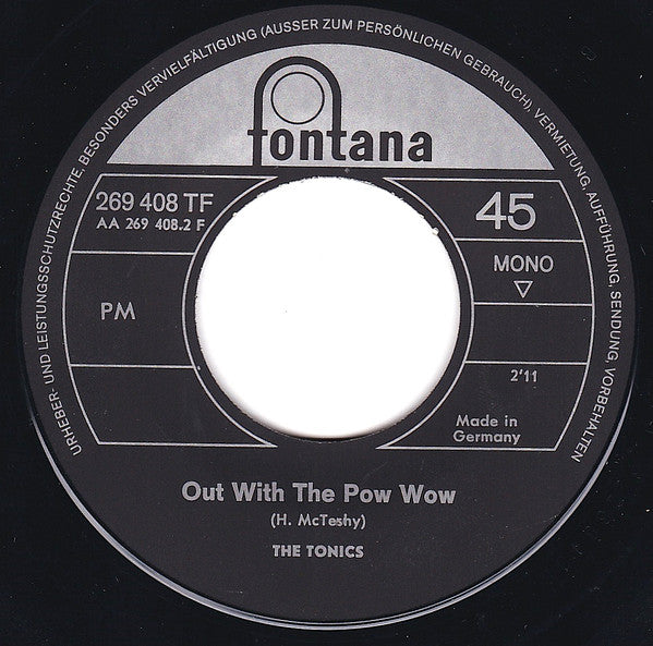The Tonics : Sad Old Song / Out With The Pow Wow (7", Single)