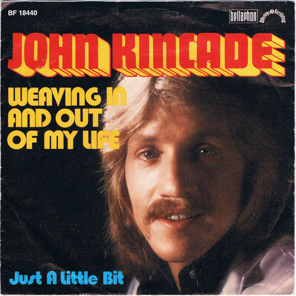 John Kincade : Weaving In And Out Of My Life (7", Single)