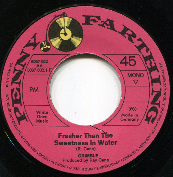 Grimble : Fresher Than The Sweetness In Water/Hey, Hey, Here It Comes (7")
