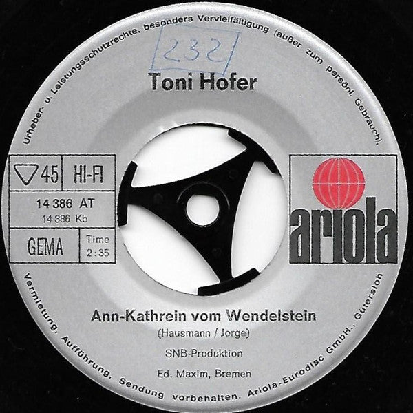 Toni Hofer (2) : Sie War Eine Nixe / Ann-Kathrein Vom Wendelstein (7", Single)