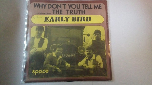 Early Bird : Why Don't You Tell Me The Truth / Space (7", Single)