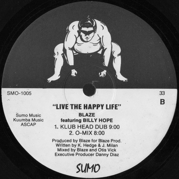 Blaze Featuring Billy Hope : Live The Happy Life (12")