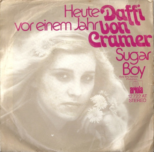Daffi Von Cramer* : Heute Vor Einem Jahr / Sugar Boy (7", Single)