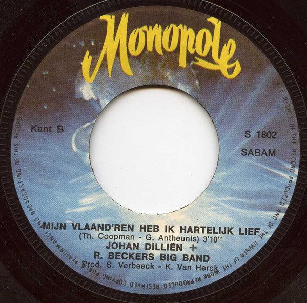 Johan Dilliën & Rene Beckers Big Band : 'T Zijn Weiden Als Wiegende Zeeën / Mijn Vlaand'ren Heb Ik Hartelijk Lief (7")