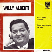 Willy Alberti : Buona Notte Bambino / Amor, Mon Amour, My Love (7", Single)