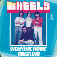 Wheels (19) : Welcome Home Angelina (7", Single)