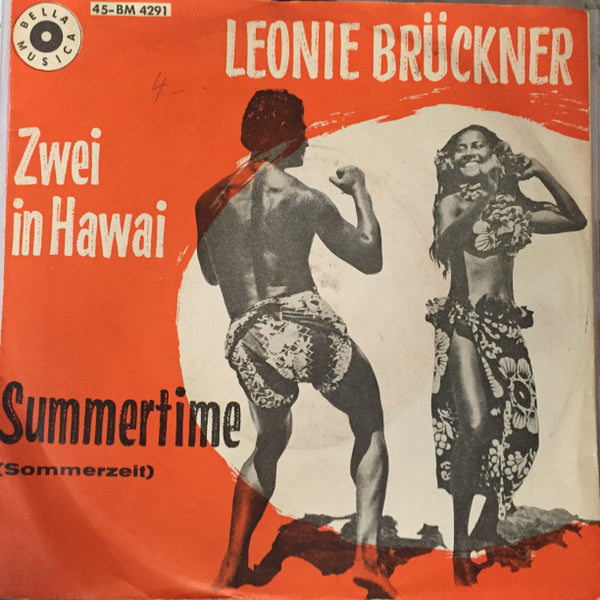 Leonie Brückner : Zwei In Hawai / Summertime (Sommerzeit) (7", Single, Mono)