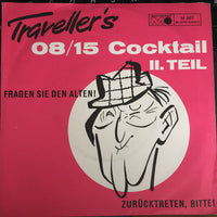 Die Travellers : Traveller's 08/15 Cocktail II. Teil (7", Single, Mono)