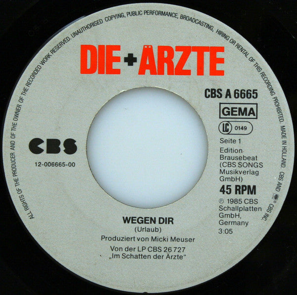 Die + Ärzte* : Wegen Dir (7", Single)