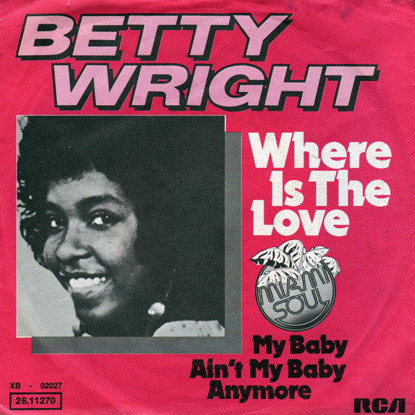 Betty Wright : Where Is The Love (7", Single)