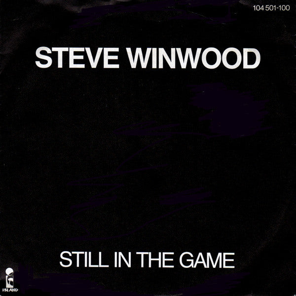 Steve Winwood : Still In The Game (7", Single)