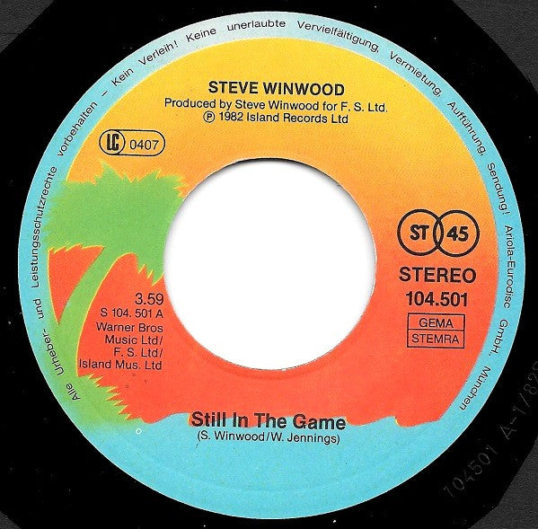 Steve Winwood : Still In The Game (7", Single)
