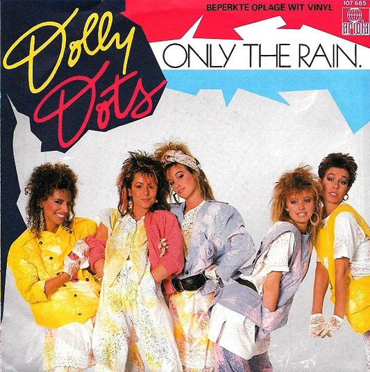 Dolly Dots : Only The Rain (7", Single, Ltd, Whi)