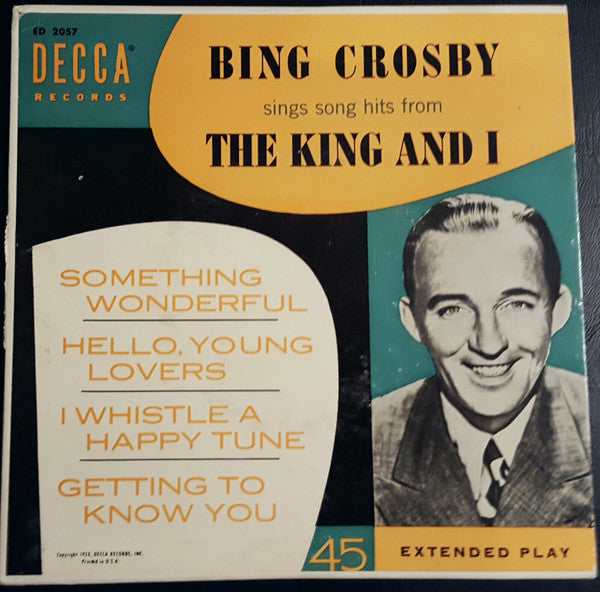 Bing Crosby : Bing Crosby Sings Song Hits From The King And I (7", EP)