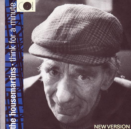 The Housemartins : Think For A Minute (New Version) (7", Single)