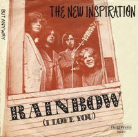 New Inspiration : Rainbow (I Love You) / But Anyway (7", Single)
