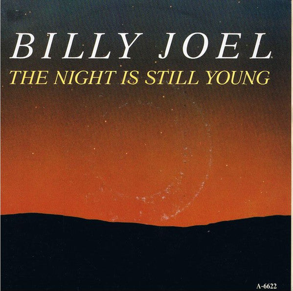 Billy Joel : The Night Is Still Young (7", Single)