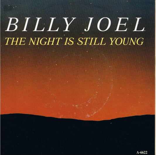 Billy Joel : The Night Is Still Young (7", Single)
