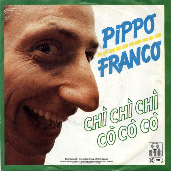 Pippo Franco : Chì Chì Chì Cò Cò Cò (7", Single)