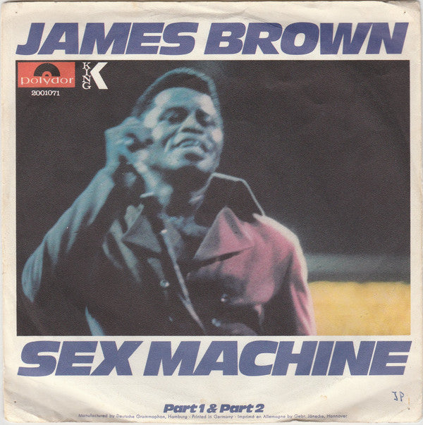 James Brown : Sex Machine (Part 1 & Part 2) (7", Single)