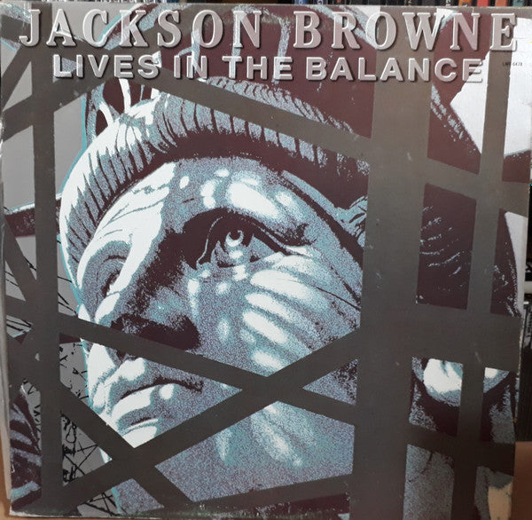 Jackson Browne : Lives In The Balance (LP, Album)