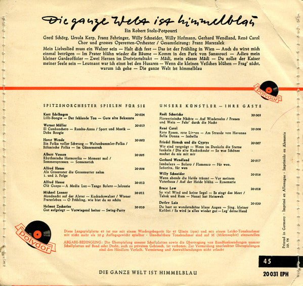 Robert Stolz : Die Ganze Welt Ist Himmelblau (Ein Robert Stolz-Potpourri) (7", Single)