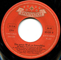 Robert Stolz : Die Ganze Welt Ist Himmelblau (Ein Robert Stolz-Potpourri) (7", Single)