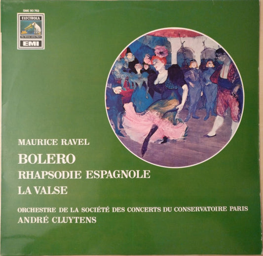 Maurice Ravel, Orchestre De La Société des Concerts du Conservatoire Paris*, André Cluytens : Bolero - Rhapsodie Espagnole - La Valse (LP)