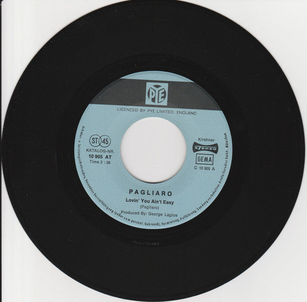 Michel Pagliaro : Lovin' You Ain't Easy / She Moves Light (7", Single)