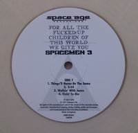 Spacemen 3 : For All The Fucked-Up Children Of This World We Give You Spacemen 3 (First Ever Recording Session, 1984) (LP, Album, RSD, Ltd, RE, Mil)