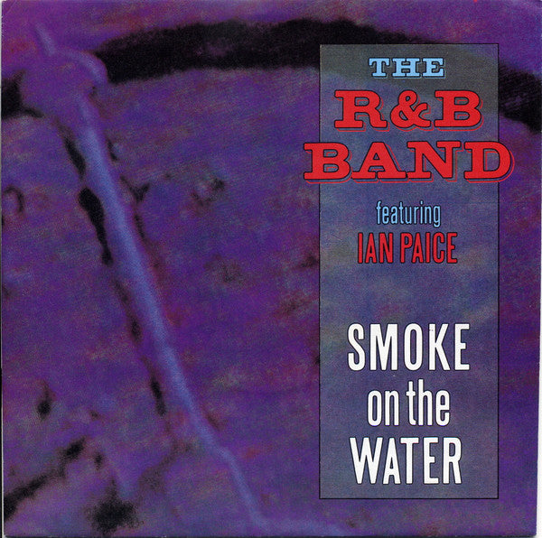 The R & B Band Featuring Ian Paice : Smoke On The Water (7", Single)
