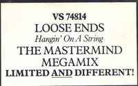 Loose Ends : Hangin' On A String (The Mastermind Megamix) (12", Ltd)