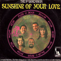 The 5th Dimension* : Sunshine Of Your Love (7", Single)