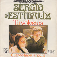 Sergio Y Estibaliz : Tu Volveras - Festival De Eurovision 1975 (7", Single)