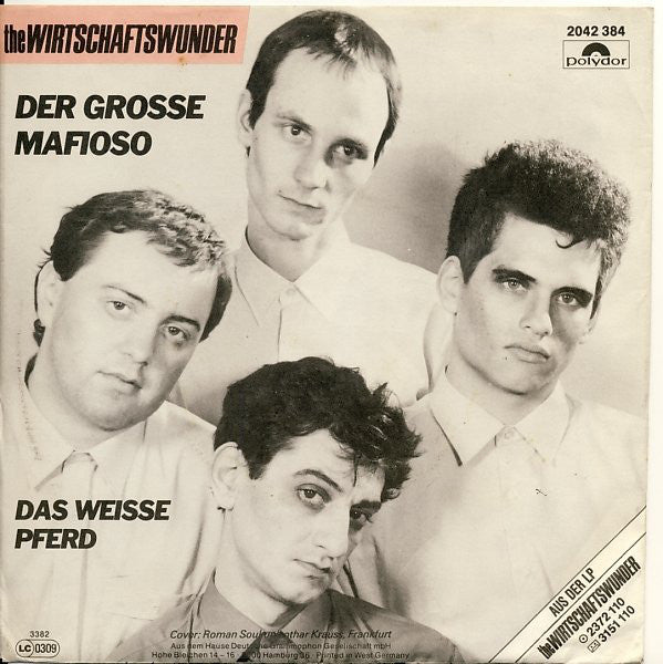 The Wirtschaftswunder : Der Grosse Mafioso / Das Weisse Pferd (7")