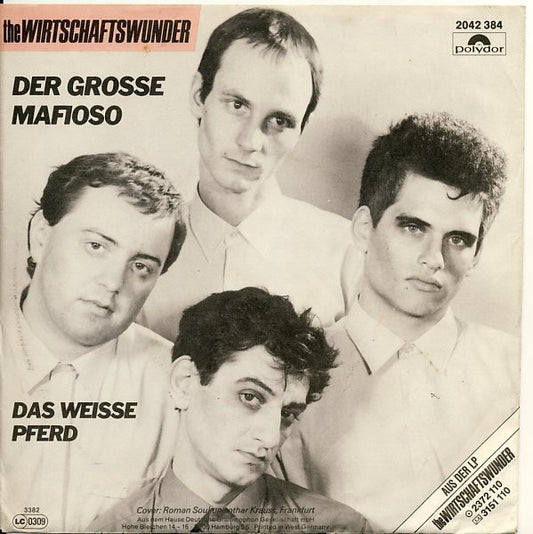 The Wirtschaftswunder : Der Grosse Mafioso / Das Weisse Pferd (7")