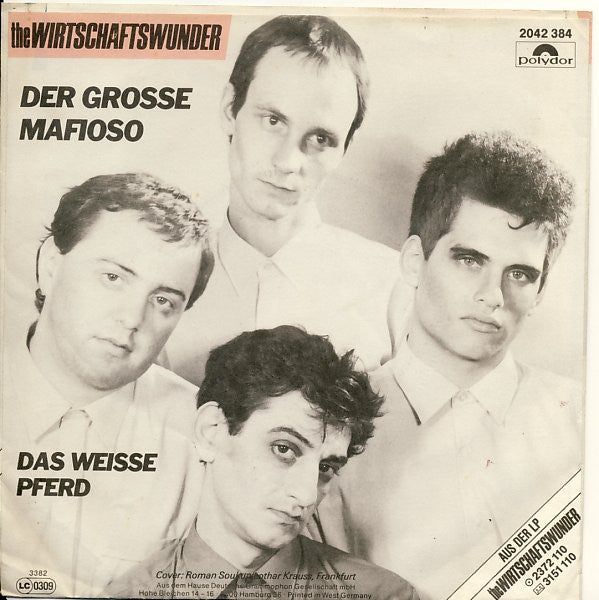 The Wirtschaftswunder : Der Grosse Mafioso / Das Weisse Pferd (7")