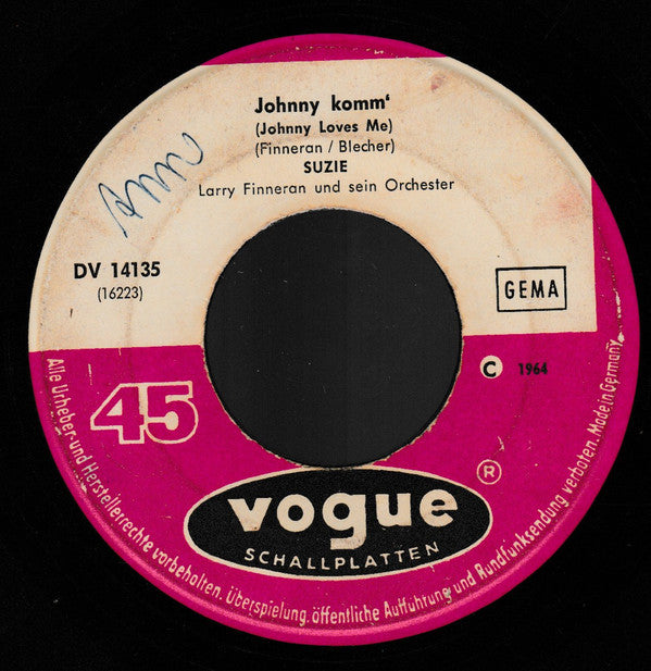Suzie (2), Larry Finneran Und Sein Orchester : Johnny Komm' / Du, Du, Du Gehst Vorbei (7", Single)