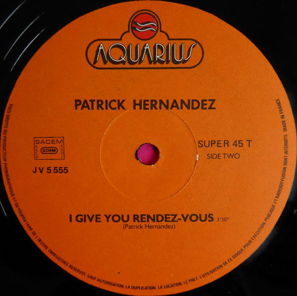 Patrick Hernandez : Born To Be Alive (12")
