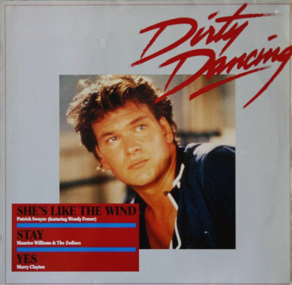 Patrick Swayze Featuring Wendy Fraser / Maurice Williams & The Zodiacs / Merry Clayton : She's Like The Wind (12", Maxi)