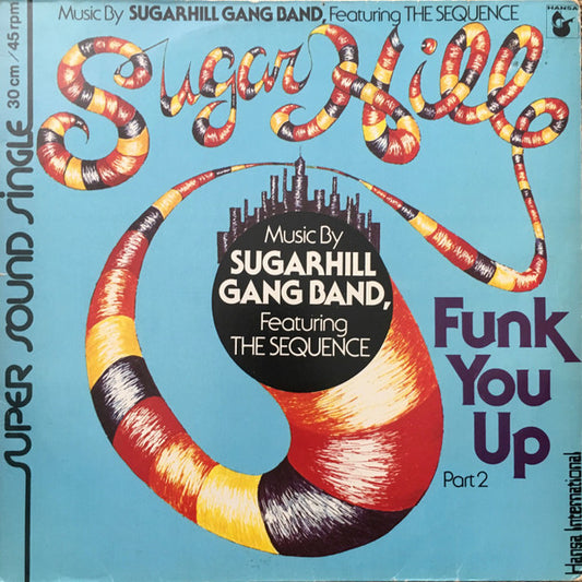 Sugarhill Gang Band Featuring The Sequence : Funk You Up, Part 2 (12")