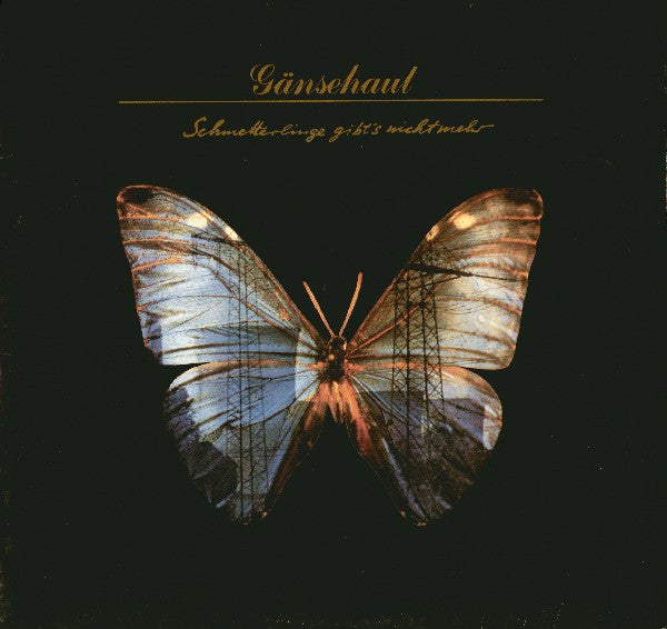 Gänsehaut : Schmetterlinge Gibt's Nicht Mehr (LP, Album)