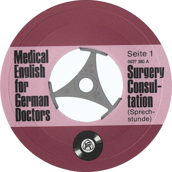 Unknown Artist : Medical English For German Doctors - Surgery Consultation (Sprechstunde) (7", Mono)
