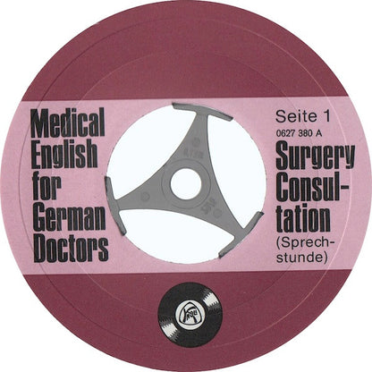 Unknown Artist : Medical English For German Doctors - Surgery Consultation (Sprechstunde) (7", Mono)