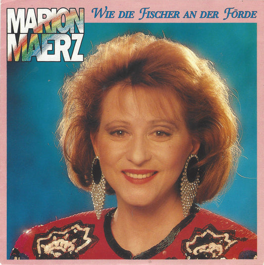 Marion Maerz : Wie Die Fischer An Der Förde (7", Single)