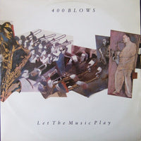 400 Blows : Let The Music Play (12")